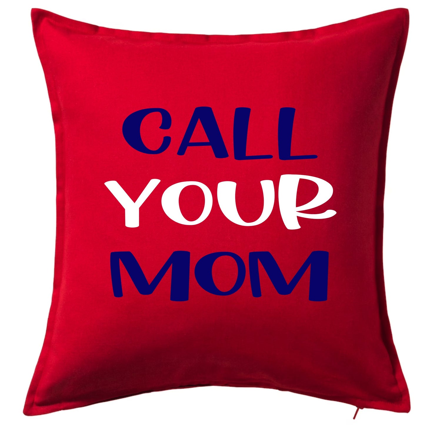 Call Your Mom Pillow