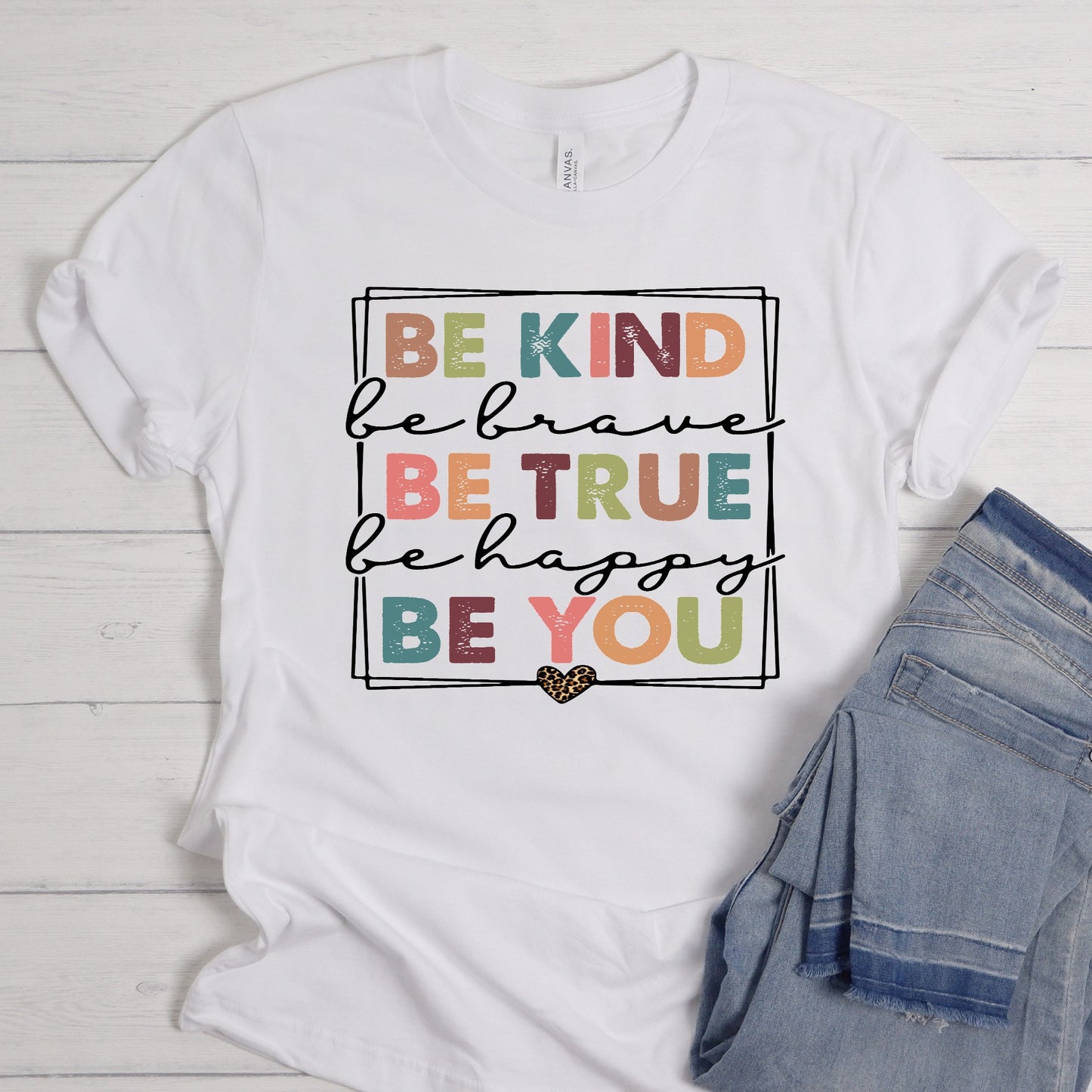 Be Kind, Be Brave... Be You