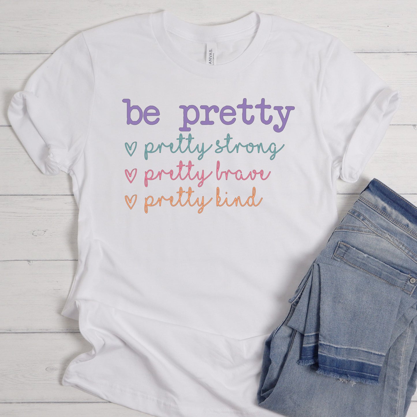 Be Pretty, Strong, Brave, Kind